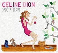 Альбом Celine Dion “Sans Attendre”